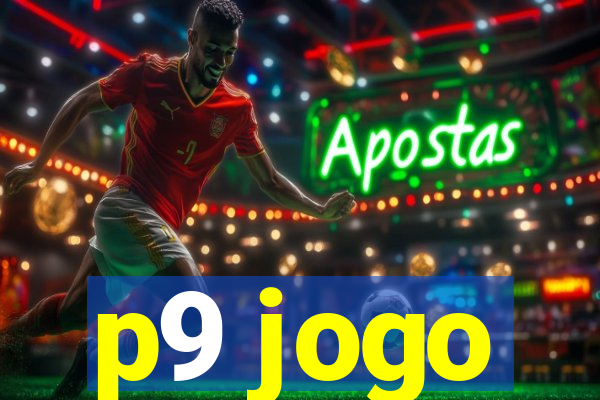 p9 jogo